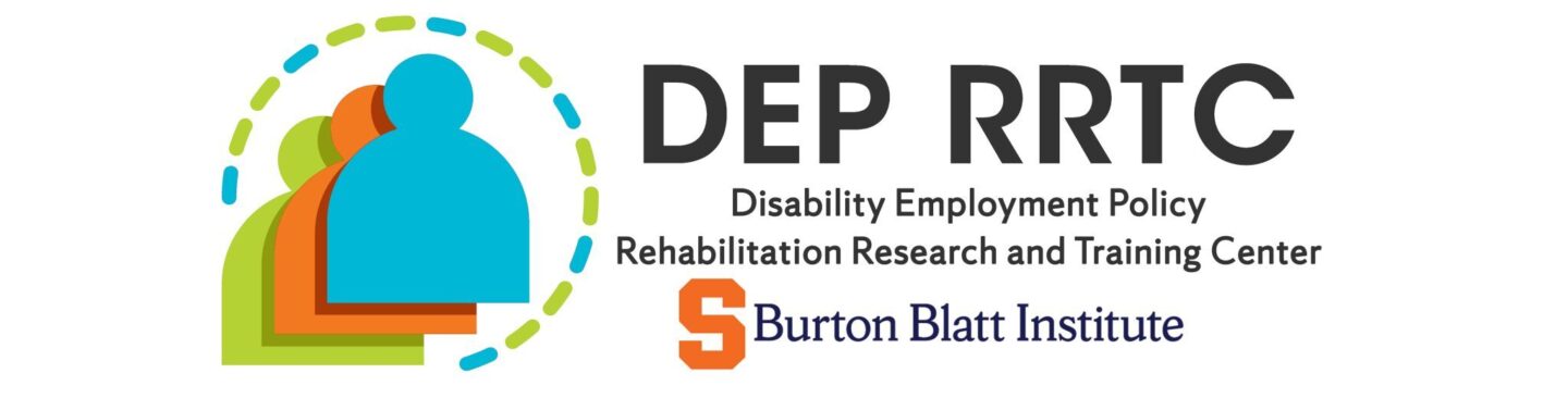 DEP-RRTC - Disability Employment Policy Research and Training Center
Syracuse Burton Blatt Institute